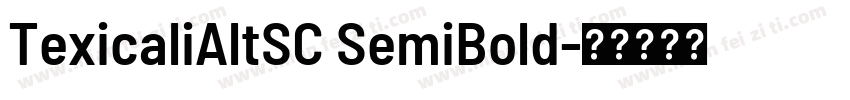 TexicaliAltSC SemiBold字体转换